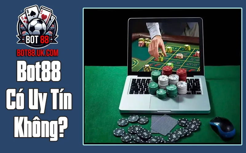 Bot88 Có Uy Tín Không