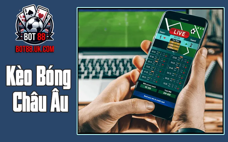 Kèo Bóng Châu Âu