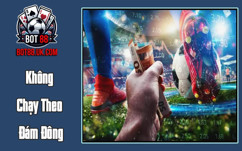 Không Chạy Theo Đám Đông