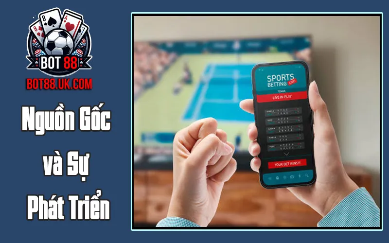 Nguồn Gốc và Sự Phát Triển Nguồn Gốc và Sự Phát Triển