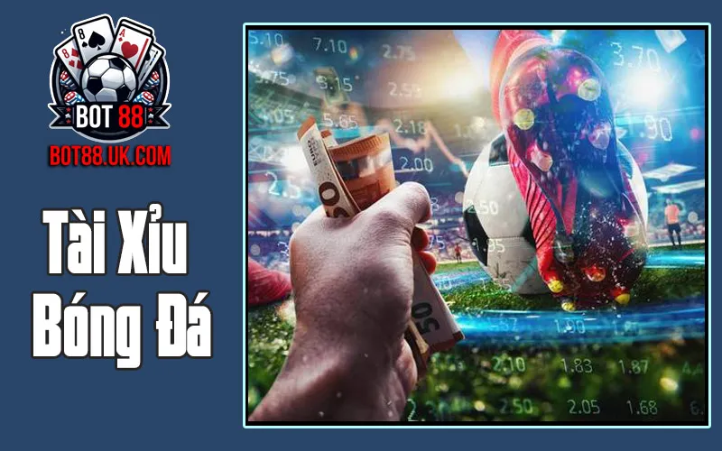 Tài Xỉu Bóng Đá